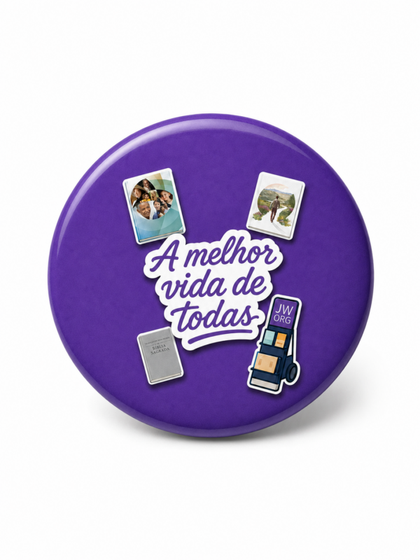Broche pioneiro 44 mm roxo com a frase A melhor vida de todas, Bíblias e carrinho de publicações