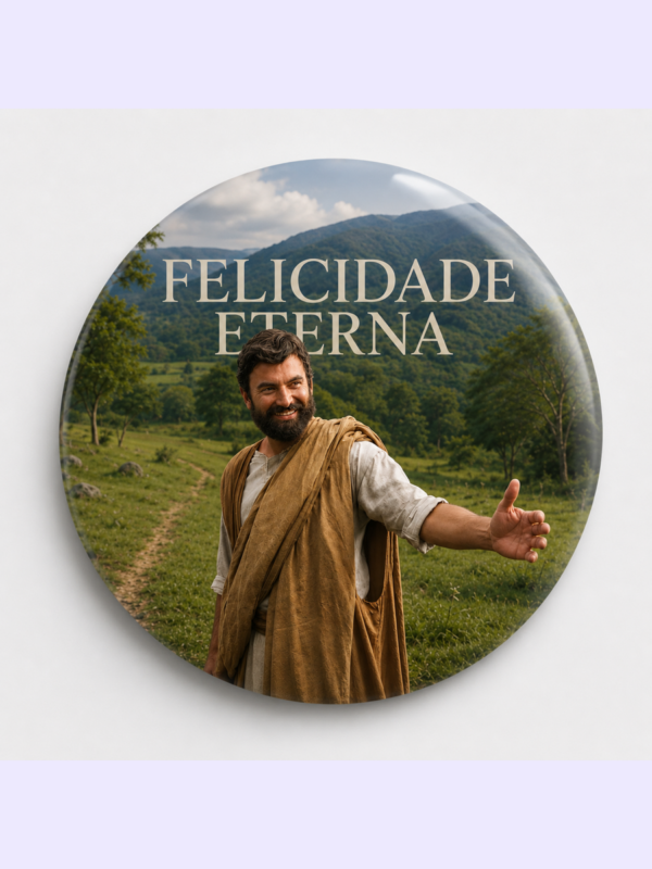Broche Congresso 2026 Felicidade Eterna Modelo 2 Caminho da Paz 32mm